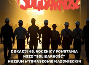 „Tu rodziła się Solidarność”